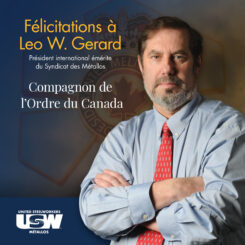 Featured image for Leo Gerard, un géant du mouvement syndical international, nommé Compagnon de l’Ordre du Canada