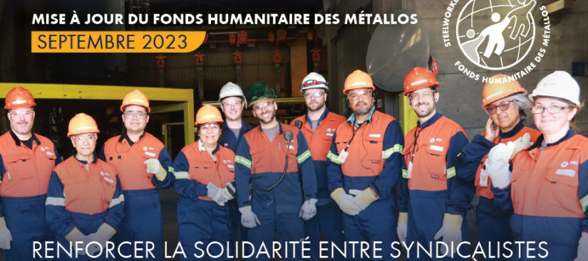 Mise à jour du Fonds Humanitaire des Métallos – Septembre 2023